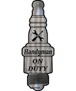 Handyman On Duty Novelty Metal Spark Plug Sign J-074 - $37.96 CAD