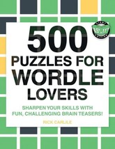 500 Puzzles for Wordle Lovers: Sharpen Your Skills with Fun, Challenging Brain - £9.14 GBP