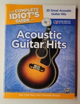 The Complete Idiot&#39;s Guide to Acoustic Guitar 25 Hits With 2 CDs - $24.74