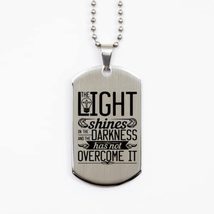 Motivational Christian Silver Dog Tag, The Light Shines in The Darkness, and The - £15.66 GBP