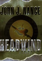 Headwind by Nance, John J. - £6.19 GBP