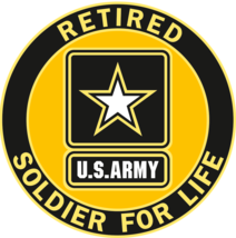 5&quot; ARMY RETIRED SOLDIER FOR LIFE STICKER DECAL USA MADE - $26.99