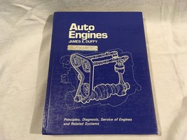 James E Duffy Auto Engines Principals Diagnosis &amp; Service College Textbook - $18.93