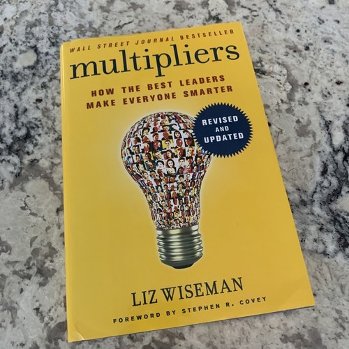 Multipliers, Revised and Updated : How the Best Leaders Make Everyone Smarter Item image 9