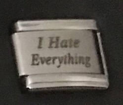 I Hate Everything Wholesale Laser Italian Charm Link 9MM L1 - £9.10 GBP