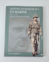 Fighting Techniques of a U. S. Marine, 1941-1945 by Leo J. Daugherty HC - £10.18 GBP