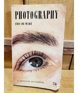 Photography By Eric DE Mare 3rd Edition 1962 Penguin Handbook Paper Back  - $26.91 CAD