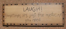  Primitive Decor  3W9558L - Laugh sometimes it&#39;s just the Medicine you need - £3.92 GBP