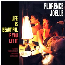 Florence Joelle - Life Is Beautiful If You Let It (180g) - $24.99