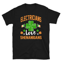 Electricians Love Shenanigans Funny St Patricks Day Shirt T-shirt - £15.94 GBP