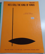 He&#39;s still the king of kings by william gaither 1971 sheet music good - $4.75