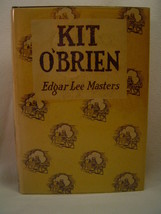 Edgar Lee Masters KIT O&#39;BRIEN First edition 1927 Boni &amp; Liveright Superb Copy! - £56.29 GBP