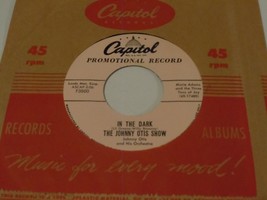 The Johnny Otis Show  45  In The Dark   Capitol  Promo - £19.55 GBP