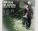 Famous for Somethin&#39; [Audio CD] Brian Martin - $41.65
