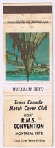 Matchbook Cover William Reid Trans Canada Match Cover Club RMS Convention Dome - £0.76 GBP