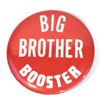 Vintage Big Brother Booster Button Pin Red White 1.75&quot; - £7.86 GBP