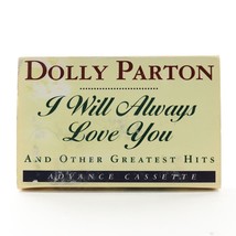 Dolly Parton, I Will Always Love You (Advance Promo Cassette Tape 1996) ACC67582 - £35.07 GBP