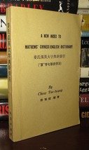 A New Index To Mathews&#39; Chinese-English Dictionary: Based On The &#39;chung&#39; System - £52.13 GBP