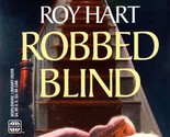 Robbed Blind (Inspector Roper) by Roy Hart / 1998 Mystery Paperback - $1.13