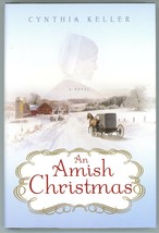 Cynthia Keller An Amish Christmas DJ HC BCE Book Club Edition - £1.55 GBP