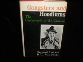 Gangsters &amp; Hoodlums:Underworld in Cinema by Raymond Lee &amp; B.C. Van Heck... - £15.73 GBP