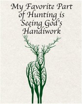 My Favorite Part Of Hunting Is Witnessing God&#39;S Handiwork Quote Print- 11X14 - £26.33 GBP