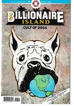 Billionaire Island Cult Of Dogs #1 (Of 6) (Ahoy 2022) &quot;New Unread&quot; - £4.55 GBP
