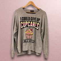 RAMPAGE Sweatshirt I could give up cupcakes by I&#39;m not a quitter Size Me... - $21.78