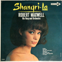 Robert Maxwell, His Harp And Orchestra - Shangri-La (LP) VG - £6.71 GBP