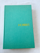 (First Printing) 1972 HC  Hobbies;: An introduction to crafts, collections, na.. - £28.11 GBP