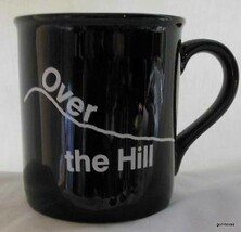 Vintage &quot;Over the Hill&quot; Mug Hallmark 1985 Black Inside and Out 3.5&quot; - £11.70 GBP