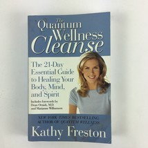 The Quantum Wellness Cleanse Kathy Freston The 21 Day Essential Guide to... - £4.71 GBP