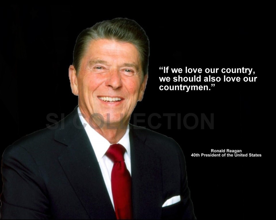 RONALD REAGAN &quot;IF WE LOVE OUR COUNTRY, WE SHOULD...&quot; QUOTE PHOTO VARIOUS... - $4.95+