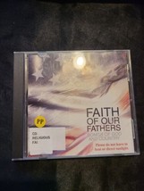 Faith of Our Fathers: Songs of God &amp; Country [CD] b20 - £5.53 GBP