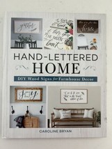 Hand-Lettered Home DIY Wood Signs for Farmhouse Decor by Caroline Bryan Book - £22.82 GBP
