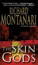 The Skin Gods: A Novel by Richard Montanari / 2007 Ballantine Paperback Thriller - £0.91 GBP