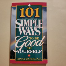 VINTAGE - 101 Simple Ways To Be Good To Yourself Watson, Donna - £3.12 GBP