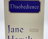 Disobedience: A Novel [Hardcover] Hamilton, Jane - $2.93