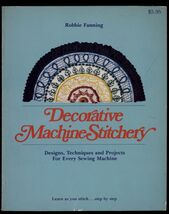 DECORATIVE MACHINE STITCHERY by Robbie Fanning * 1976 Butterick Trade PB - $6.50