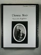 Thomas Blair, pioneer from Argyllshire Carr, Florence H - £116.03 GBP