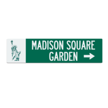 Madison Square Garden Metal Street Sign - $29.00