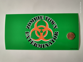 4.75X7.5&quot; Decal Sticker Zombie Town Exterminator - £8.18 GBP