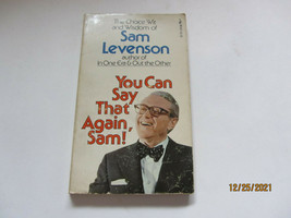 1975 PAPERBACK BOOK YOU CAN SAY THAT AGAIN SAM! BY SAM LEVENSON - £7.13 GBP