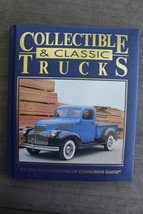 Collectible And Classic Trucks By Consumer Guide - Hardcover Book Lb - £12.59 GBP