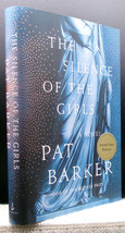 Pat Barker Silence Of The Girls First U.S. Edition Signed Hc Dj Illiad Unread - $90.00