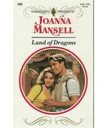 Mansell, Joanna - Land Of Dragons - Harlequin Presents - # 1523 - £1.80 GBP