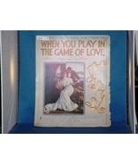 JOE GOODWIN When You Play In The Game Of Love SHEET MUSIC - $3.22
