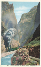 Postcard Going Through Royal Gorge Colorado CO Train Railroad Steam Engine A18 - £4.41 GBP