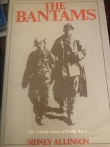 Bantams: The Untold Story Of World War I Tapa Dura WWI más Pequeños Soldiers - £23.28 GBP