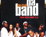Bad Boy&#39;s Da Band Too Hot For T.V. vinyl record [Vinyl] Bad Boy&#39;s Da Band - $16.61
